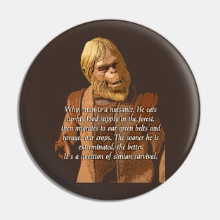 The Wisdom of Dr. Zaius - from Planet of the Apes Pin