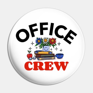 Office Crew Pin