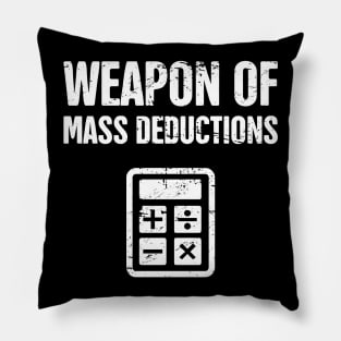 Mass Deductions | Funny Accountant Pillow