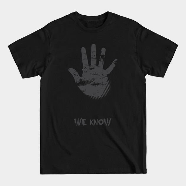 Disover We Know Hand Occult Guild - We Know Hand Slogan Dark Brotherhood - T-Shirt
