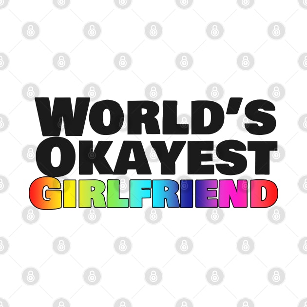 World's Okayest Girlfriend (Pride) by Forsakendusk