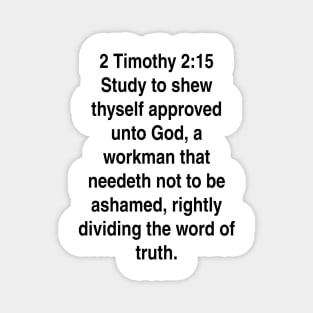 2 Timothy 2:15  King James Version (KJV) Bible Verse Typography Gift Magnet