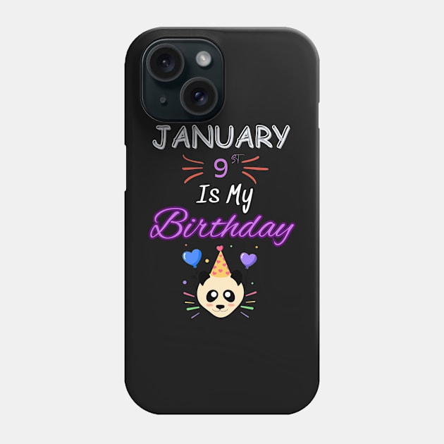 january 9 st is my birthday Phone Case by Oasis Designs