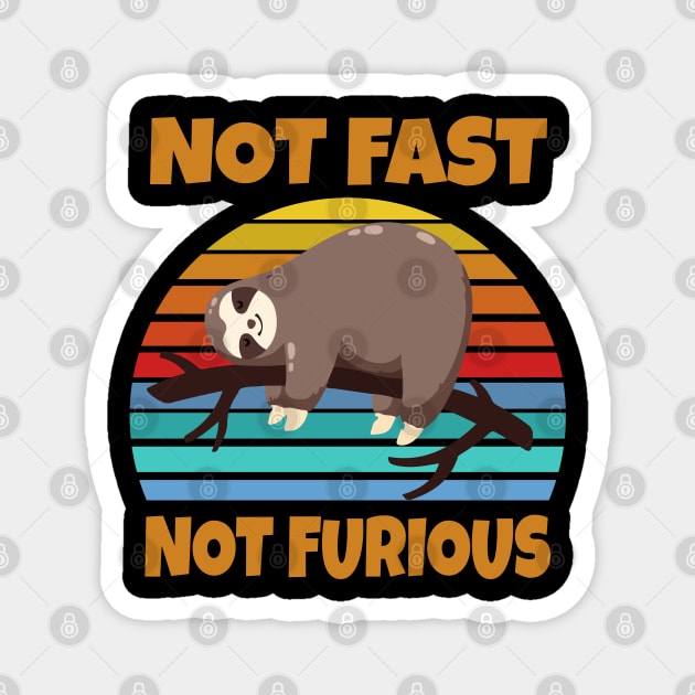 Not Fast Not Furious Sloth Magnet by WorkMemes