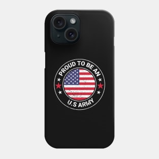 Proud to be an us army design Phone Case