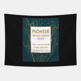 PIONEER SERVICE SCHOOL 2023 Tapestry