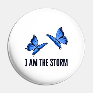 I Am The Storm Pin