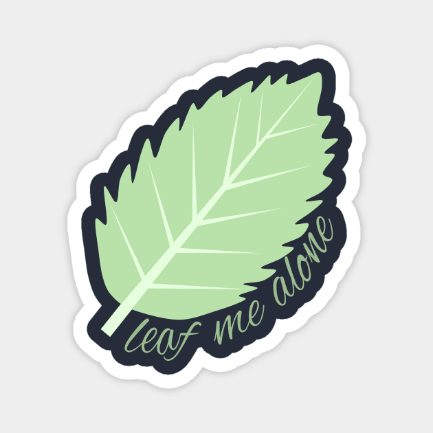 Leaf me alone (navy blue background) Magnet by elrathia