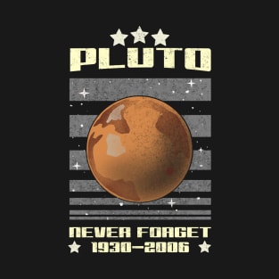 Never Forget Pluto T-Shirt