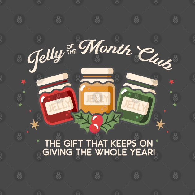 Jelly of the Month Club by NinthStreetShirts