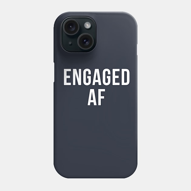 Engaged AF Phone Case by mintipap