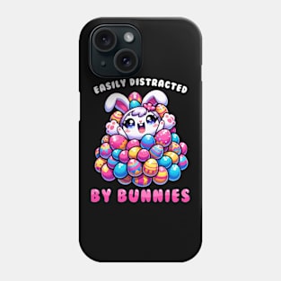 Easily Distrected By Bunnies I Bunny Egg Hunting Phone Case