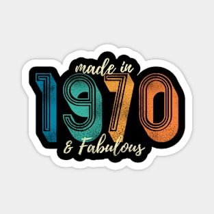 Made in 1970 & Fabulous Magnet