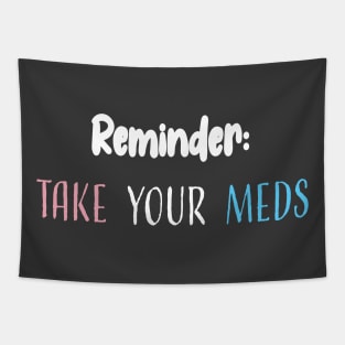 Reminder: Take Your Meds Tapestry