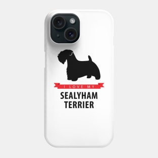 I Love My Sealyham Terrier Phone Case