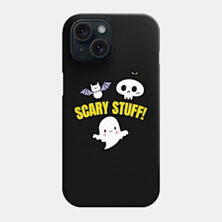 Scary Stuff Phone Case