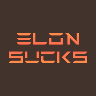 Elon Sucks T-Shirt