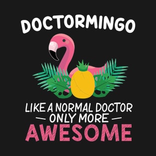 Doctor Flamingo Lover Gradution Birthday Gift T-Shirt