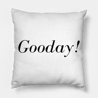 Gooday! Pillow