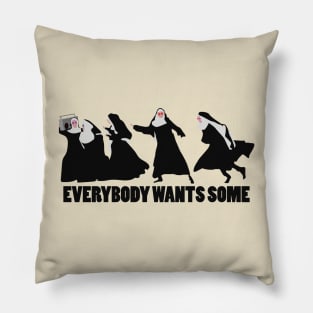 Everybody Wants Some Pillow