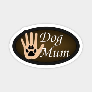 Dog Mum - Palm to Paw High Five Magnet