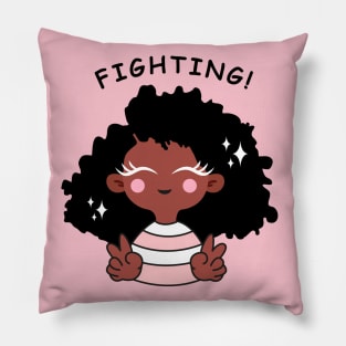 Keep fighting with black girl Pillow