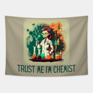 Trust me, I'm chemist Tapestry