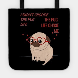 Best Novelty Gift Idea with Quote for Pug Lovers Tote