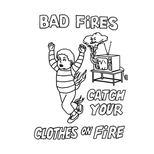 Bad Fires T-Shirt