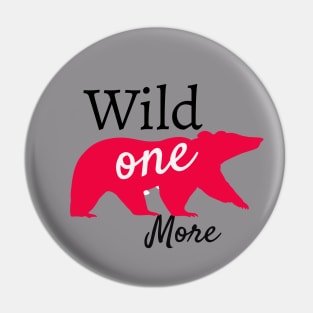 Wild one more Pin