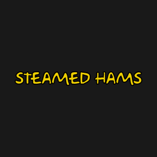 Steamed Hams T-Shirt