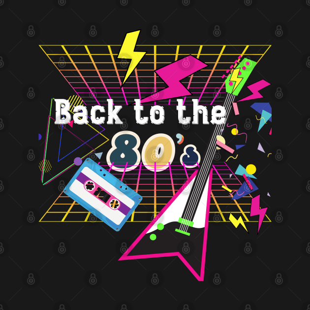 Retro Back To The 80's by Praizes