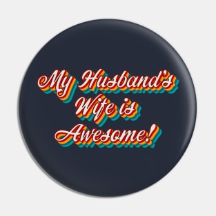 My Husband’s Wife is Awesome Pin