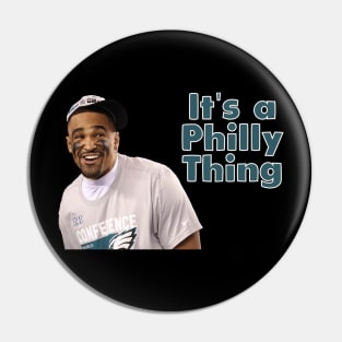 It's a Philly Thing Pin