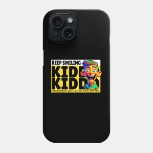Keep smiling kiddo Phone Case