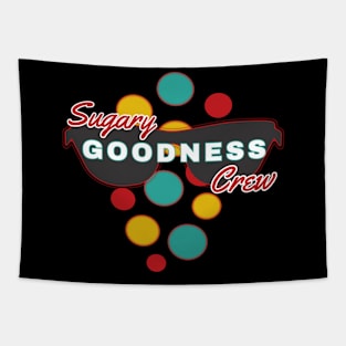 Sugary Goodness Crew | Fun | Expressive | Tapestry