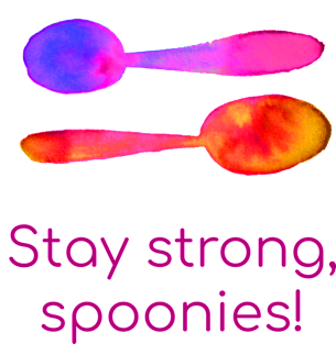 Stay Strong, Spoonies! Magnet