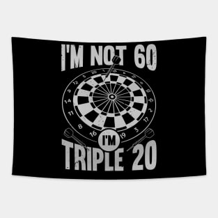 I'm Not 60 I'm Triple 20 Darts Player Gift Tapestry