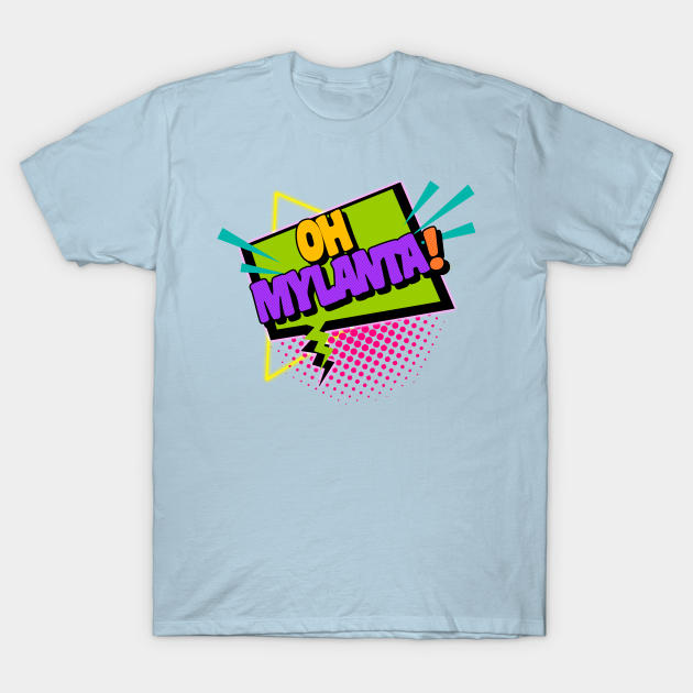 Oh Mylanta! - Full House - T-Shirt