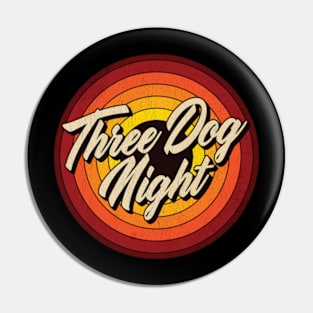 Three Dog Night - Vintage Circle Pin