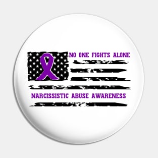 No One Fights Alone Narcissistic Abuse Awareness Pin