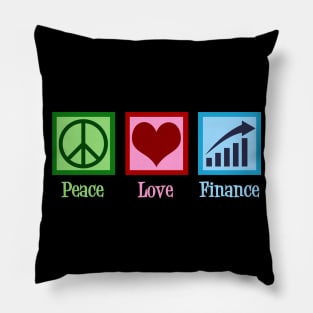 Peace Love Finance Pillow