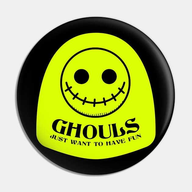 Ghouls just want to have fun Pin by Fun Planet