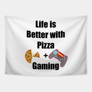 Pizza and Gaming is my life Tapestry