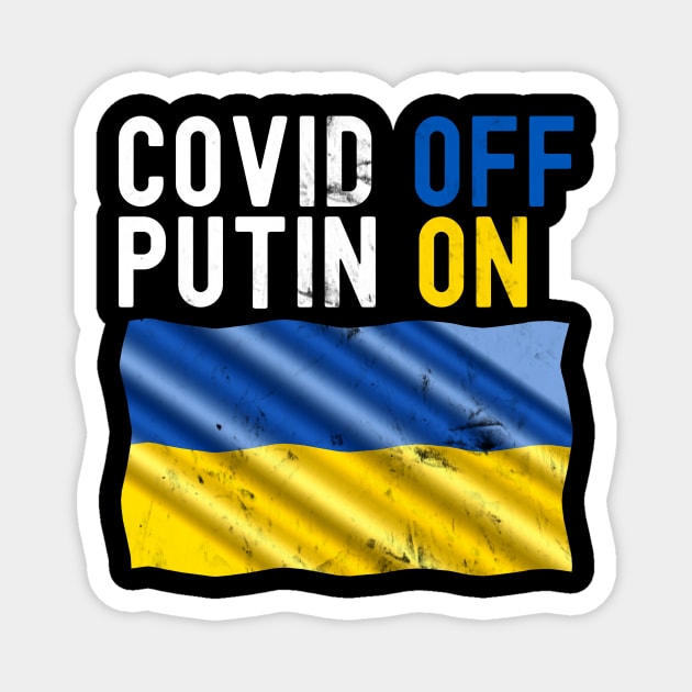 Covid OFF Putin ON Magnet by Horisondesignz