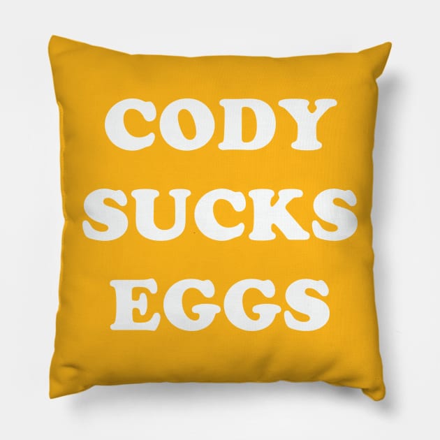 Cody Sucks Eggs Pillow by ifowrestling