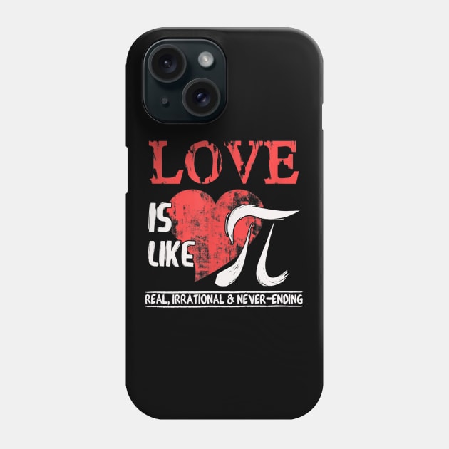 Love Is Like Pi  Pi Day Math Teacher Phone Case by FONSbually