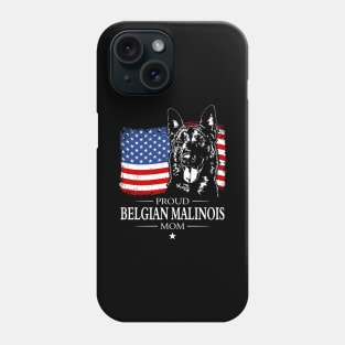 Proud Belgian Malinois Mom American Flag patriotic gift dog Phone Case
