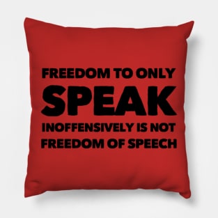 Freedom of speech Pillow