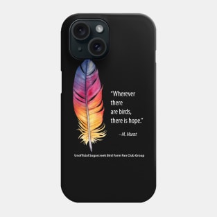 bright feather with quote Phone Case